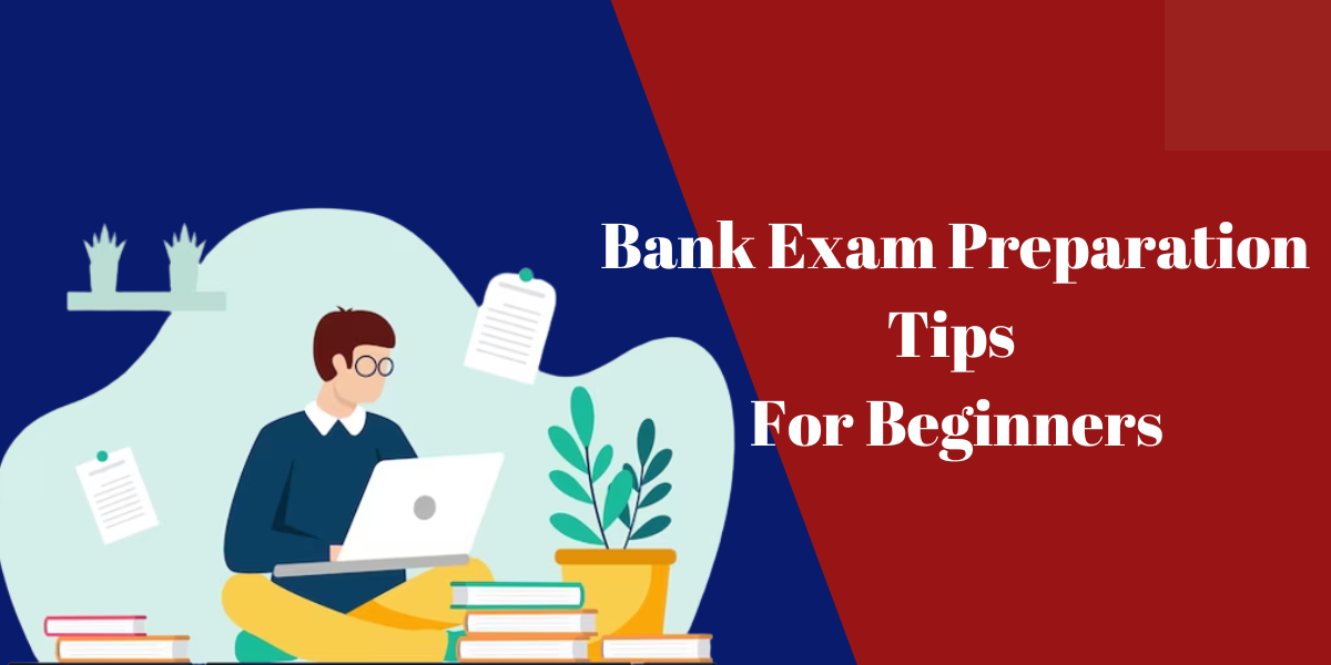 Bank Exam Preparation Tips