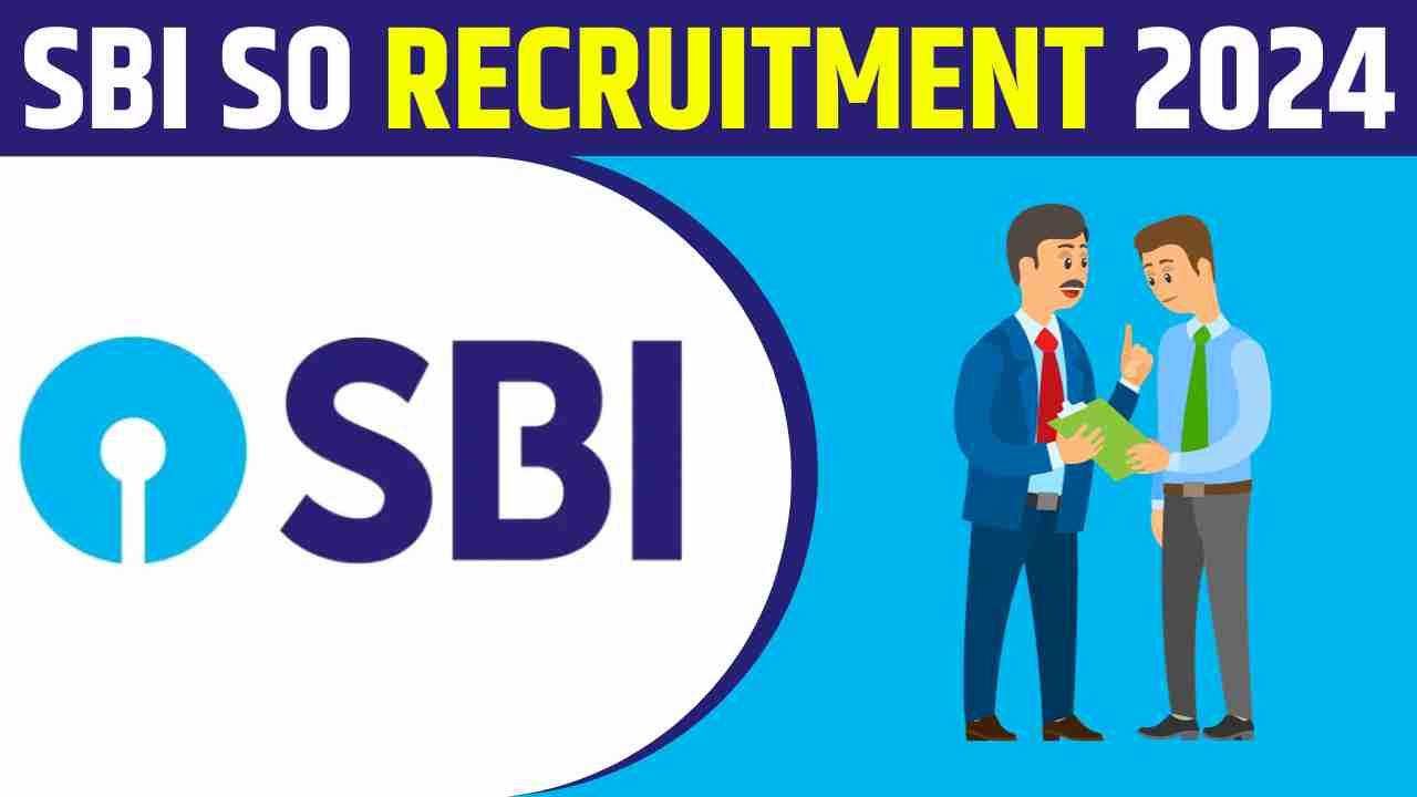 SBI SO Recruitment 2024